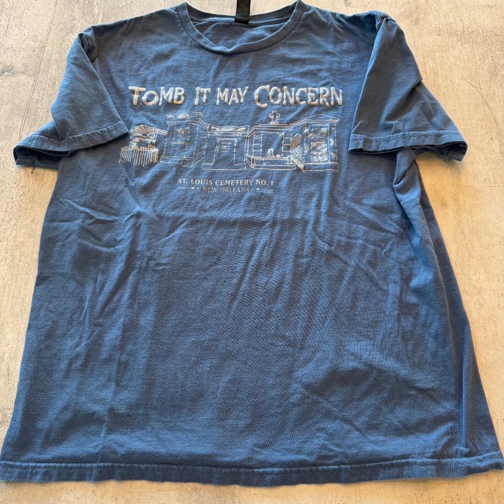 Tomb it May Concern St Louis Cemetery No 1 New Orleans LA T-Shirt - Men's M